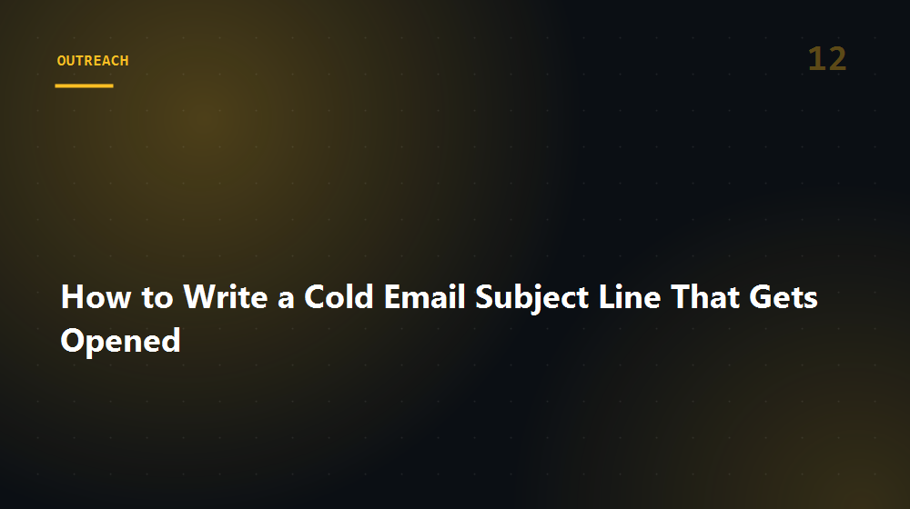 How to Write a Cold Email Subject Line That Gets Opened