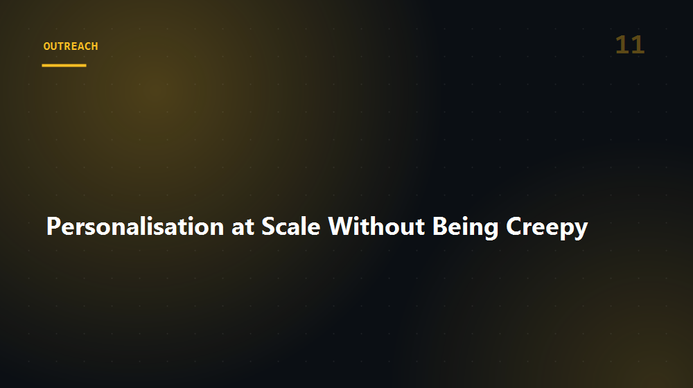 Personalisation at Scale Without Being Creepy